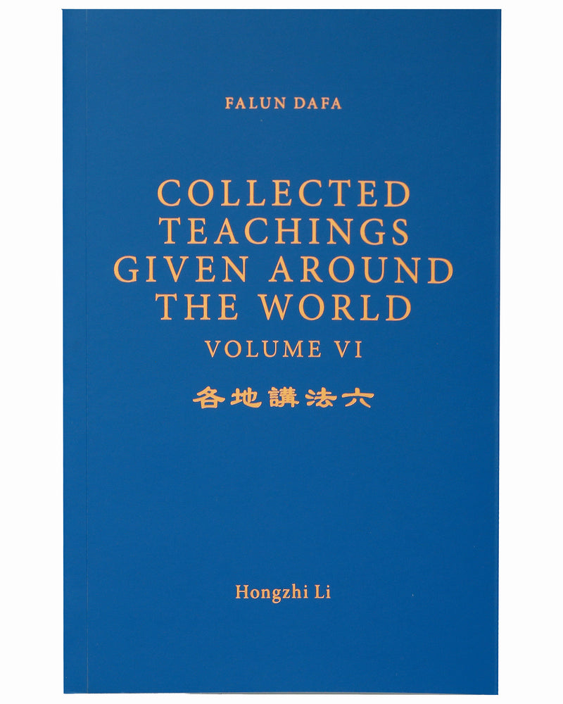 Collected Teachings Given Around the World - Volume VI (in English)