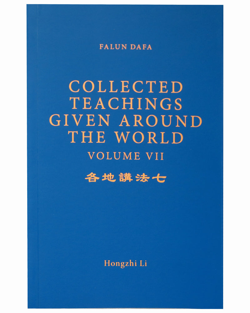 Collected Teachings Given Around the World - Volume VII (in English)