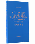 Collected Teachings Given Around the World - Volume VII (in English)